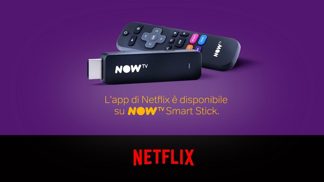 Now TV Box e Smart Stick aumentano i contenuti con l'app Netflix -  , News, Telefonia